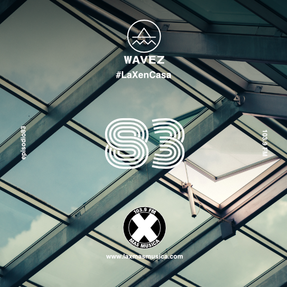 Wavez Episodio 83 Wavez Episodio 83