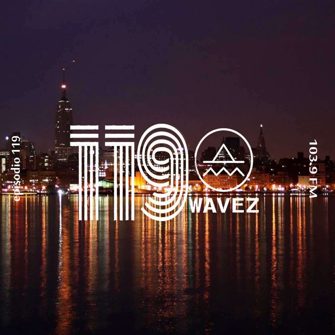 Wavez Episodio 119 Wavez Episodio 119