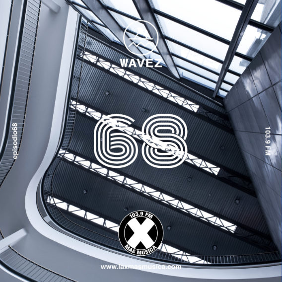 Wavez Episodio 68 Wavez Episodio 68