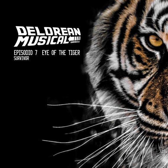 Eye of the tigger - Survivor - Delorean Musical. EP7 -