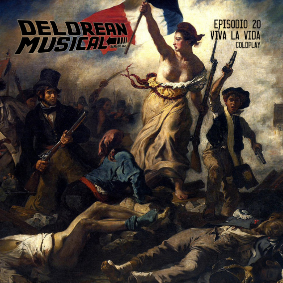 Viva la vida - Coldplay - Delorean Musical ep.20 Viva la vida - Coldplay - Delorean Musical ep.20