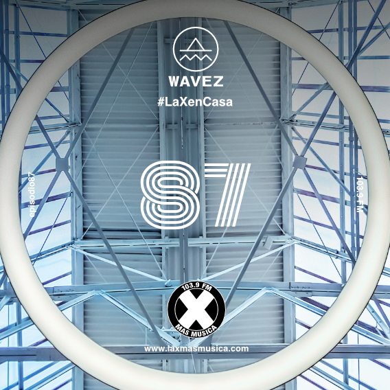 Wavez Episodio 87 Wavez Episodio 87