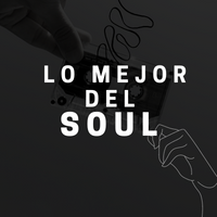 Lo Mejor del Soul Lo Mejor del Soul
