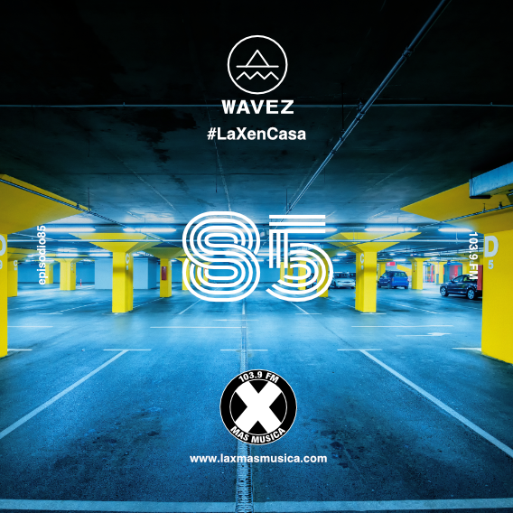 Wavez Episodio 85 Wavez Episodio 85