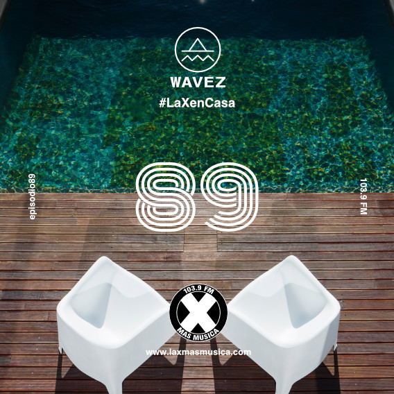 Wavez Episodio 89 Wavez Episodio 89