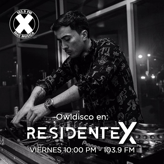 DJ Set Owldisco Residente X DJ Set Owldisco Residente X
