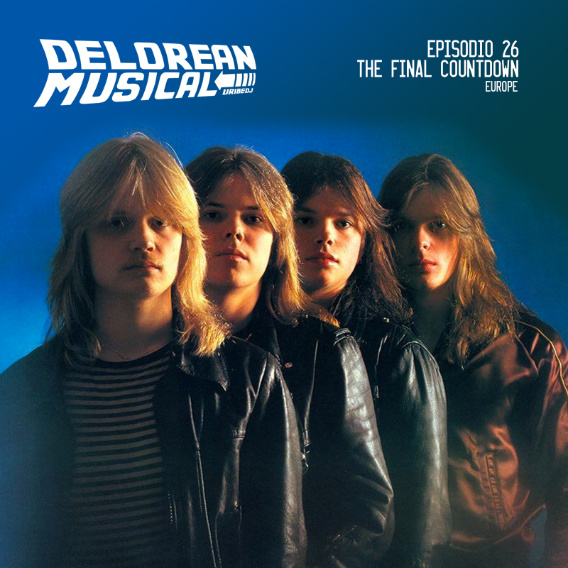 'The Final Countdown' - Europe - Delorean Musical ep. 26 'The Final Countdown' - Europe - Delorean Musical ep. 26