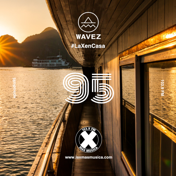 Wavez Episodio 95 Wavez Episodio 95