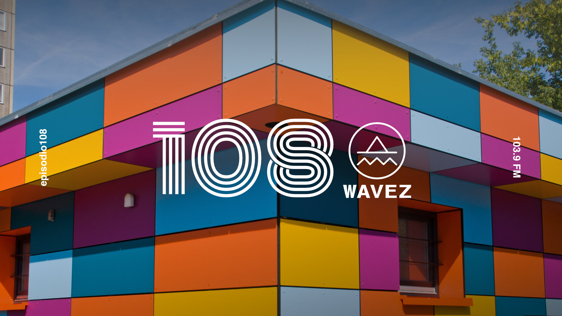 Escuche el episodio 108 de Wavez con DJ 113