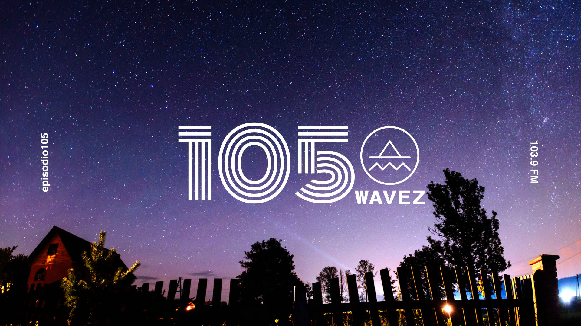 Escuche el episodio 105 de Wavez con DJ 113