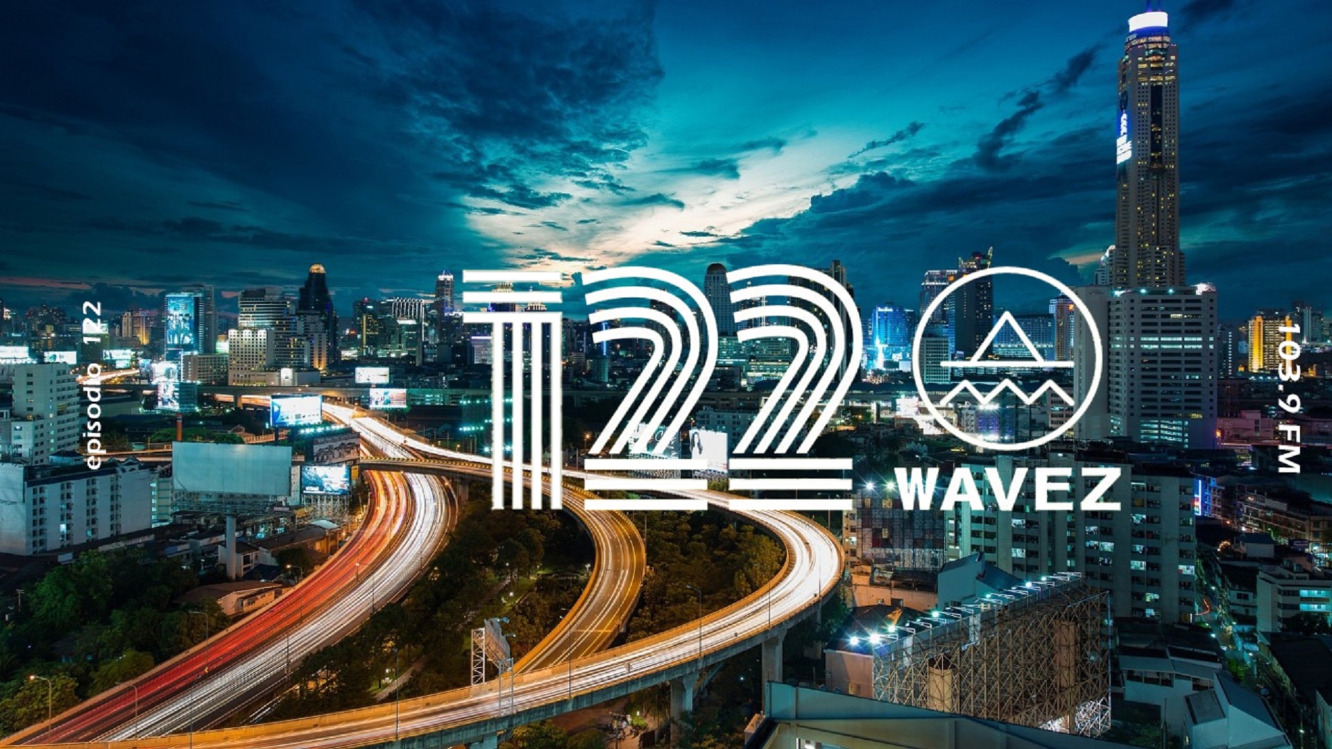 Escuche el episodio 122 de Wavez con DJ 113 Escuche el episodio 122 de Wavez con DJ 113